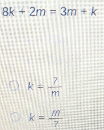 8k+2m=3m+k
1011111
k= 7/m 
k= m/7 