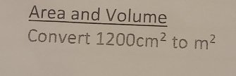  AreaandVolume/Convert1200cm^2  to m^2