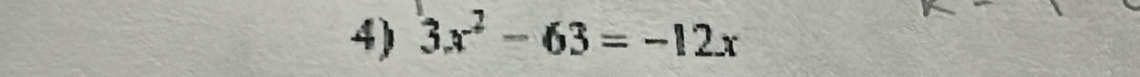 3x^2-63=-12x