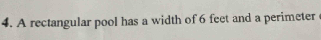 A rectangular pool has a width of 6 feet and a perimeter