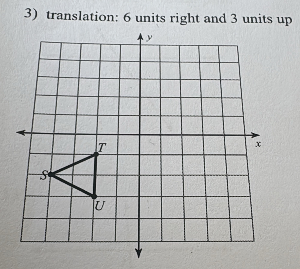 translation: 6 units right and 3 units up