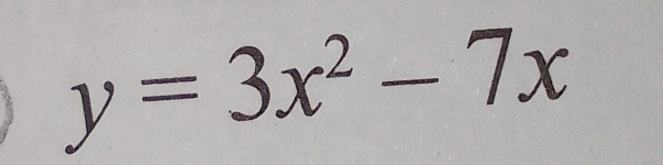 y=3x^2-7x