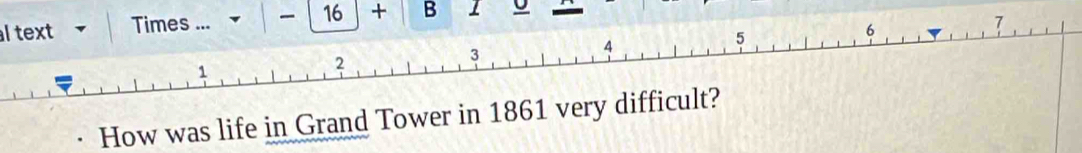 textTimes ... v 16 + B 1 
7 
How was life in Grand Tower in 186