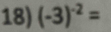 (-3)^-2=