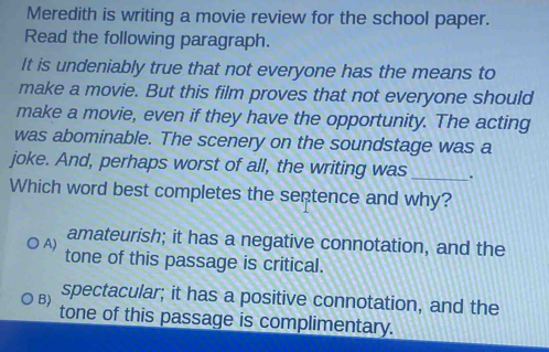 Solved: Meredith is writing a movie review for the school paper. Read ...