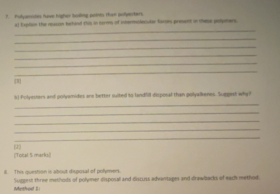 Solved: Polyamides have higher boiling points than polyesters. _ a ...