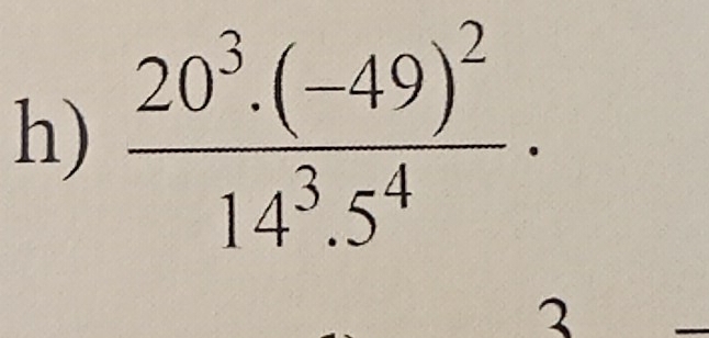 frac 20^3· (-49)^214^3.5^4·
2