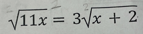 √11x = 3√x + 2