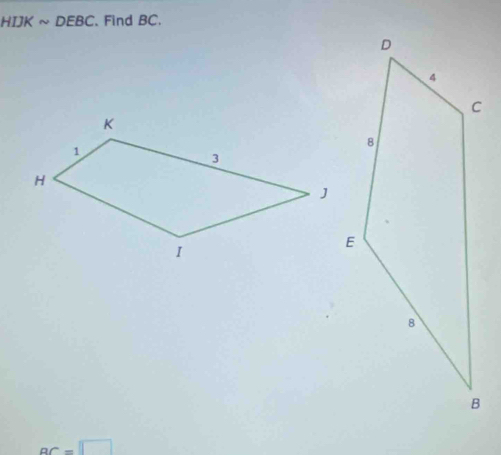 HIJKsim DEBC Find BC.
ac=□