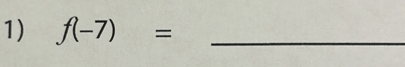 f(-7)= _