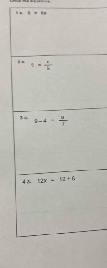 Solve the equations.
1 a. 8=8a