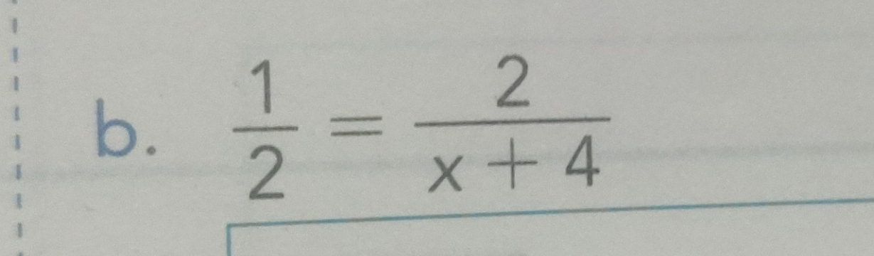  1/2 = 2/x+4 