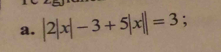 |2|x|-3+5|x||=3;