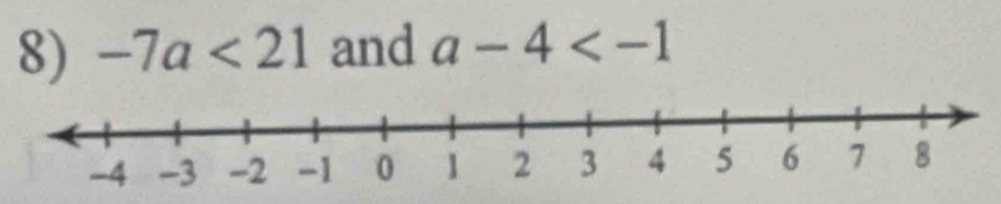 -7a<21</tex> and a-4