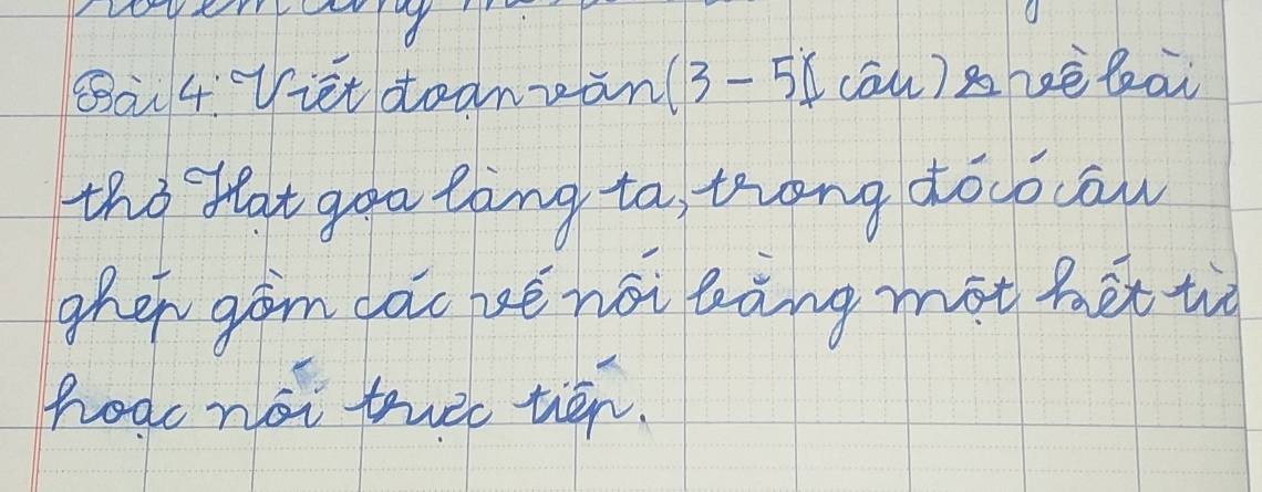 8à4. Viet dodnzàn (3-5)! cāu)anè leai 
tho flat goa ting ta, trong toco caw 
gher goin dǎo vé nài bāng mot hex tià 
hoa noi twec tiān.