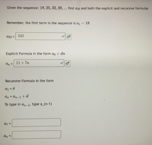 Solved: Given the sequence: 18, 25, 32, 39, ... find a_33 and both the ...