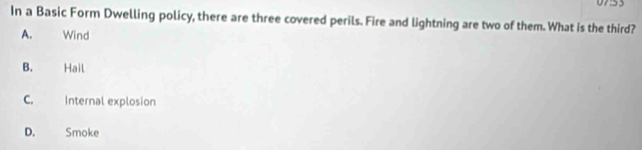 Solved: 07:53 In a Basic Form Dwelling policy, there are three covered ...
