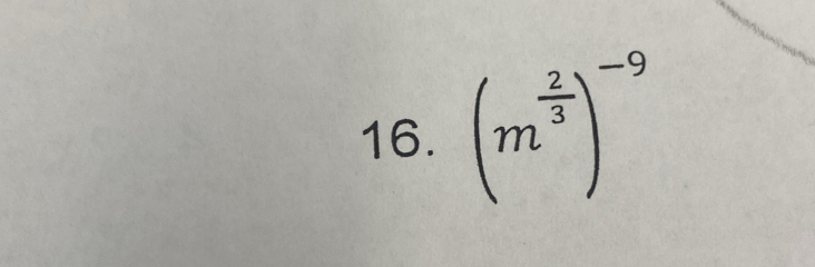 (m^(frac 2)3)^-9