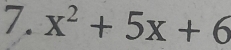 x^2+5x+6