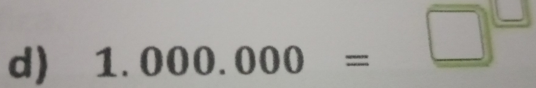 1.000.000=□^(□)