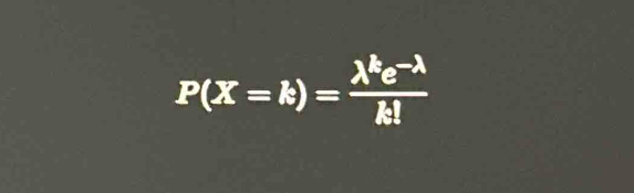 P(X=k)= (lambda^ke^(-lambda))/k! 