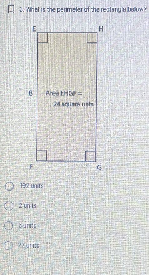 Solved: What is the perimeter of the rectangle below? 192 units 2 units ...