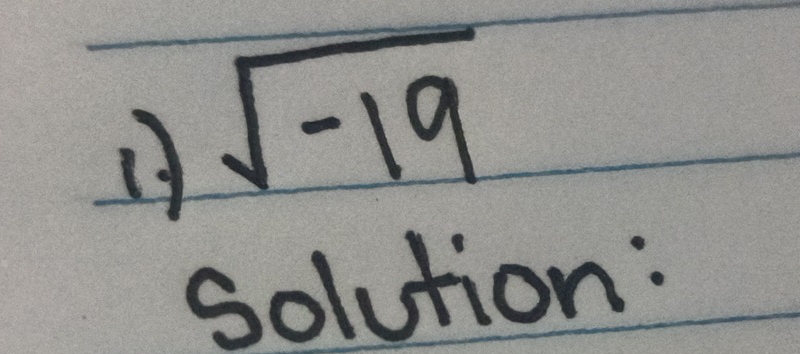 sqrt(-19)
solution: