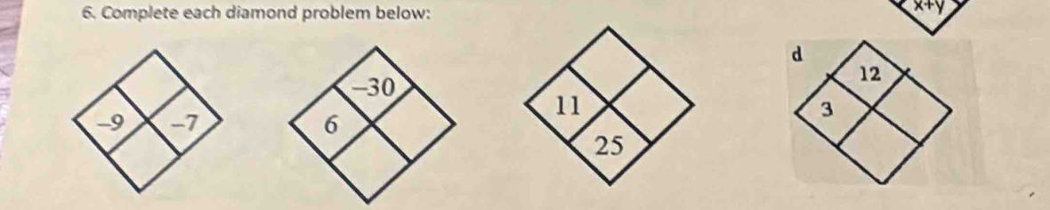 Complete each diamond problem below: x+y