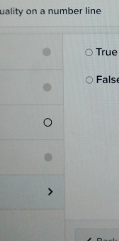 uality on a number line
True
False