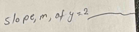 slo pe, m, of y=2 _