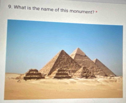 What is the name of this monument? *