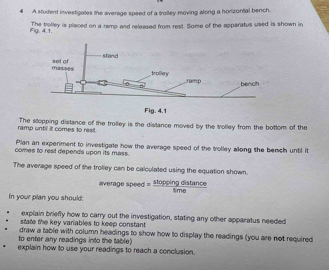 Solved: A student investigates the average speed of a trolley moving ...