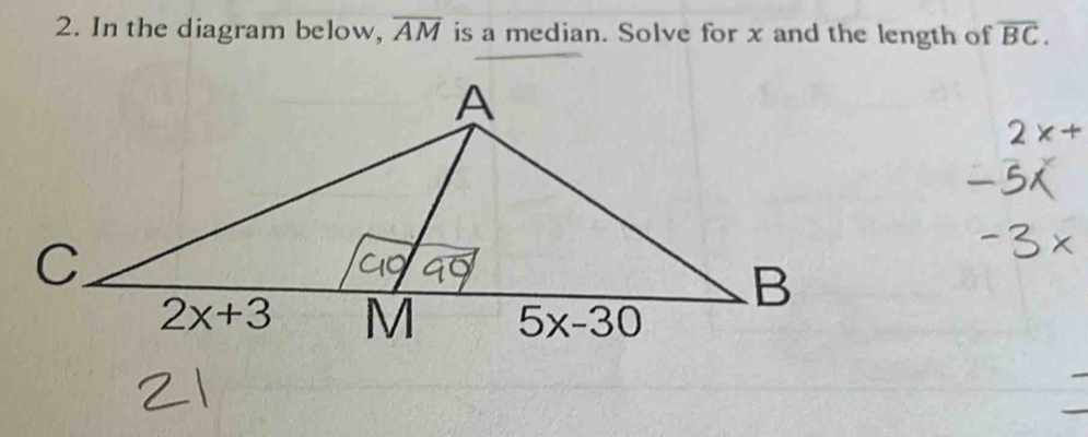 In the diagram below, overline AM is a median. Solve for x and the length of overline BC.