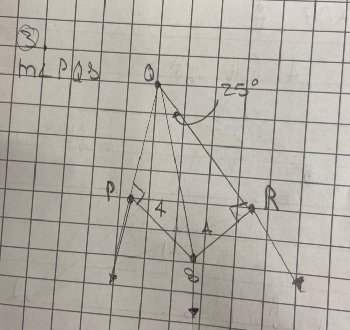 ③
m∠ PQS
25°
p. 
4
R
A