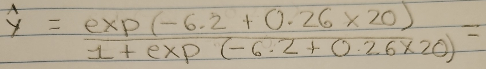 overset wedge y= (e* p(-6.2+0.26* 20))/1+e* p(-6.2+0.26* 20) =