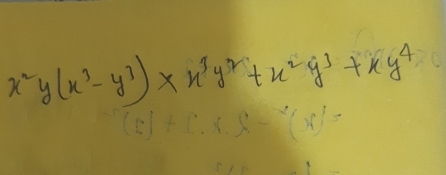 x^2y(x^3-y^3)* x^3y^2+x^2y^3+xy^4