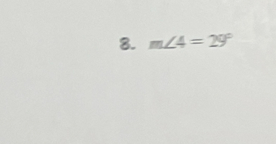 m∠ 4=29°