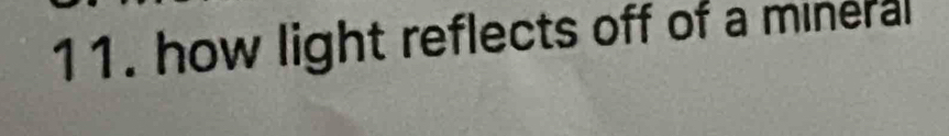 how light reflects off of a mineral