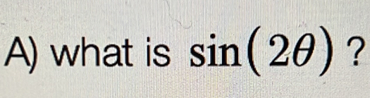 what is sin (2θ ) ?