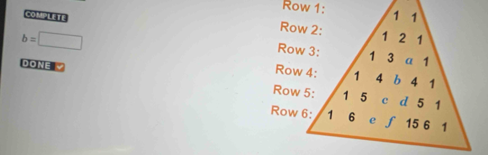 COMPLETE
b=□
DONE 
Row 5: 
Row 6: