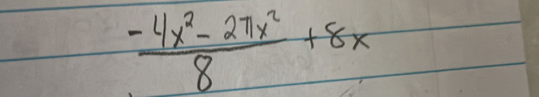  (-4x^2-2π x^2)/8 +8x