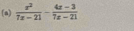  x^2/7x-21 - (4x-3)/7x-21 