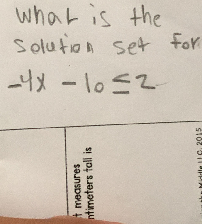 what is the 
selution set for
-4x-10≤ 2