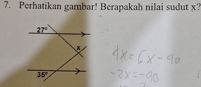 Perhatikan gambar! Berapakah nilai sudut x?