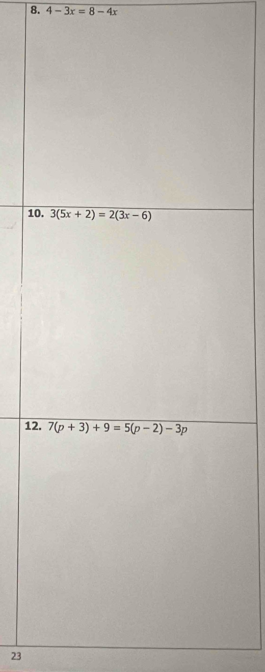 4-3x=8-4x
1
1
23