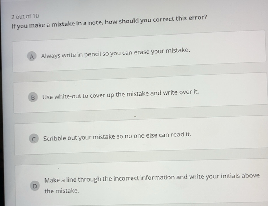 Solved: out of 10 If you make a mistake in a note, how should you ...