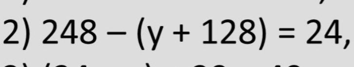 248-(y+128)=24