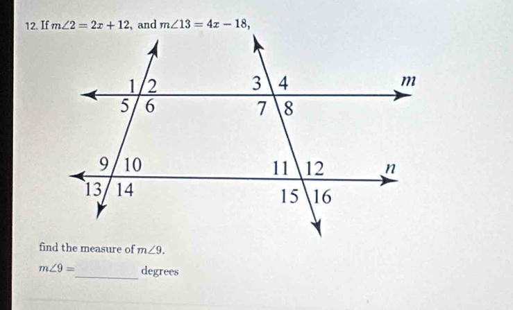 If
m∠ 9.
m∠ 9= _ degrees