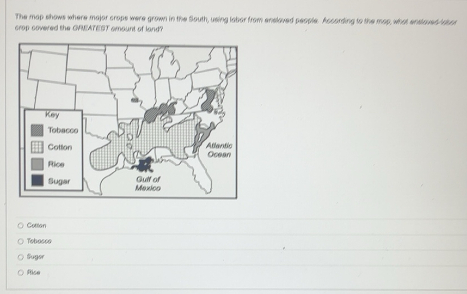 Solved: The map shows where major crops were grown in the South, using ...