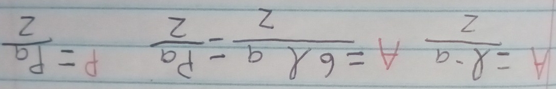 A= (l-a)/2  A= 6lq/2 = pa/2  p=frac p_a2